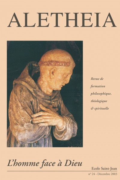 Aletheia n° 24 : L’homme face à Dieu Aletheia n° 24 : L’homme face à Dieu